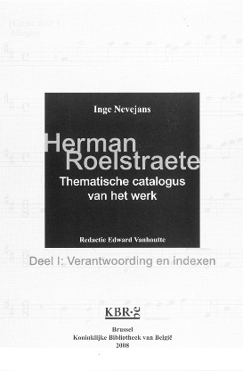 Herman Roelstraete. Thematische catalogus van het werk.